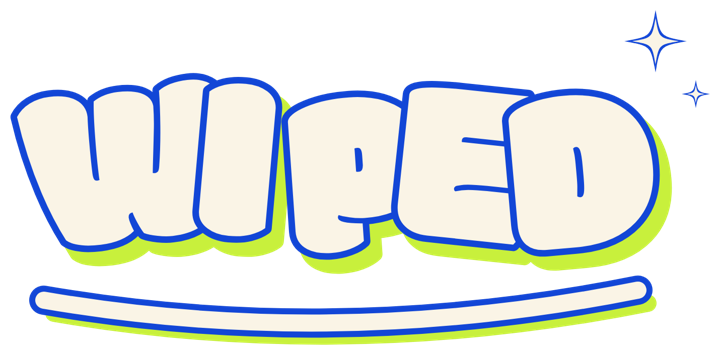 Wiped